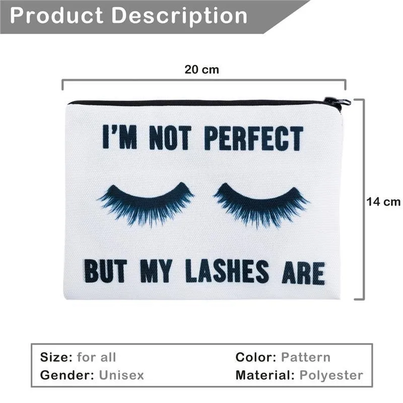 Im Not Perfect But My Lashes Are Make Up Cosmetic Bag With Sayings