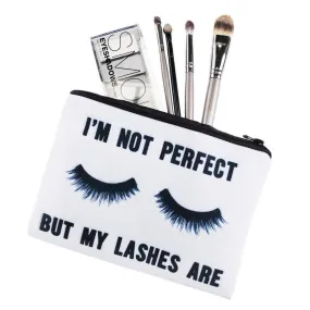 Im Not Perfect But My Lashes Are Make Up Cosmetic Bag With Sayings