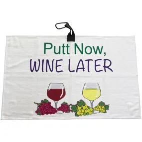 Putt Now, Wine Later Waffle Golf Towel